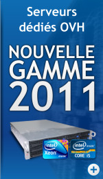 Serveurs dédiés 2011 OVH